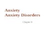 Anxiety  Anxiety Disorders