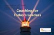 Coaching for  Today’s Leaders