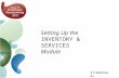 Setting Up the  INVENTORY & SERVICES Module