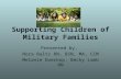 Supporting Children of Military Families