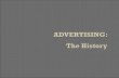 ADVERTISING:  The History