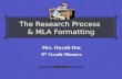 The Research Process  & MLA Formatting