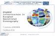 OPeNDAP infrastructure in European Operational Oceanography T Loubrieu (IFREMER) T Jolibois (CLS)