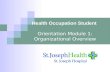 Health Occupation Student  Orientation Module 1: Organizational Overview