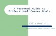 A Personal Guide to Professional Career Goals