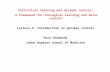 Statistical learning and optimal control:  A framework for biological learning and motor control