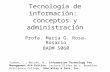Tecnología de información:  conceptos y administración