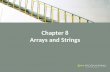 Chapter 8 Arrays and Strings
