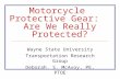 Motorcycle  Protective Gear:   Are We Really Protected?