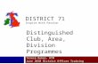 Distinguished Club, Area, Division Programmes
