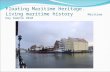 Floating Maritime Heritage. Living maritime history      Maritime Day Gdansk 2010