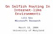 On Selfish Routing In Internet-like Environments