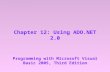Chapter 12: Using ADO.NET 2.0