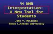 1 H NMR Interpretation:  A New Tool for Students