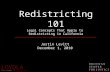 Redistricting 101 Legal Concepts That Apply to  Redistricting in California