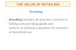 THE VALUE OF RETAILING