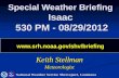 Special Weather Briefing Isaac  530 PM - 08/29/2012 srh.noaa/shv/briefing