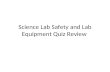 Science Lab Safety and Lab Equipment Quiz Review