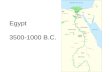 Egypt 3500-1000 B.C.