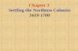 Chapter 3 Settling the Northern Colonies 1619-1700