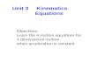 Unit 3     Kinematics Equations