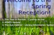 Welcome to the       Spring Reception!