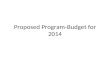 Proposed Program-Budget for 2014