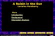 A Raisin in the Sun  Lorraine Hansberry