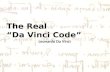 The Real  “Da Vinci Code”