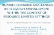HUMAN RESOURCE CHALLENGES IN RESEARCH MANAGEMENT WITHIN THE CONTEXT OF RESOURCE LIMITED SETTINGS