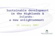 Sustainable development in the Highlands & Islands:  a new enlightenment