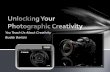 Unlocking Your Photographic Creativity