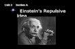 Einstein’s Repulsive Idea