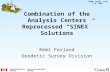 Combination of the Analysis Centers Reprocessed “SINEX” Solutions