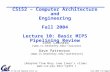CS152 – Computer Architecture and Engineering Fall 2004 Lecture 10: Basic MIPS Pipelining Review
