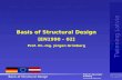 Basis of Structural Design [EN1990 – 02] Prof. Dr.-Ing. Jürgen Grünberg
