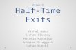 Half-Time Exits