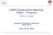 LARP Collaboration Meeting  TQS01 - Progress