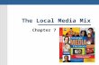 The Local Media Mix