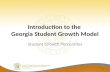 Introduction to the  Georgia Student Growth Model