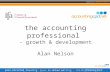the accounting professional  - growth & development Alan Nelson IFA SOUTHERN REGIONAL CONFERENCE