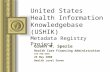United States Health Information Knowledgebase (USHIK) Metadata Registry Project