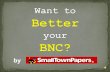 Want to Better your BNC?
