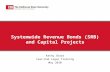 Systemwide Revenue Bonds (SRB) and Capital Projects
