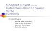Chapter Seven  (part one) Data Manipulation Language (DML) Functions