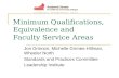 Minimum Qualifications, Equivalence and  Faculty Service Areas