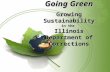 Going Green Growing Sustainability in the  Illinois Department of Corrections