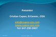 Presenter  Cristian Cupen, B.Comm., CGA info@cupen-cga cupen-cga Tel: 647-290-3067