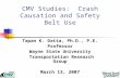 CMV Studies:  Crash Causation and Safety Belt Use