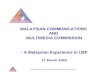 MALAYSIAN COMMUNICATIONS  AND  MULTIMEDIA COMMISSION -  A Malaysian Experience in USP